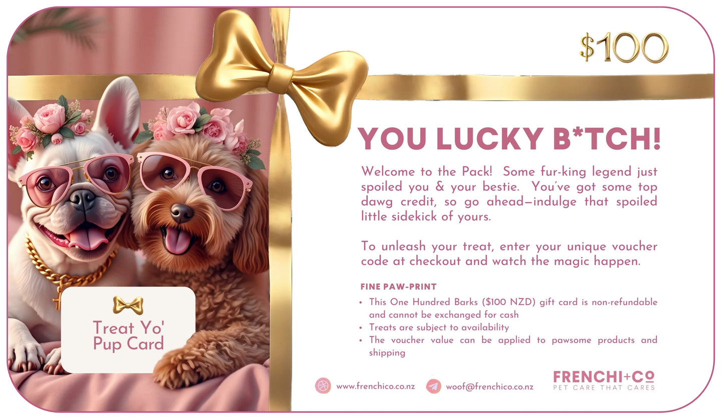 TREAT YO' PUP | Lucky B*tch GIFT CARD